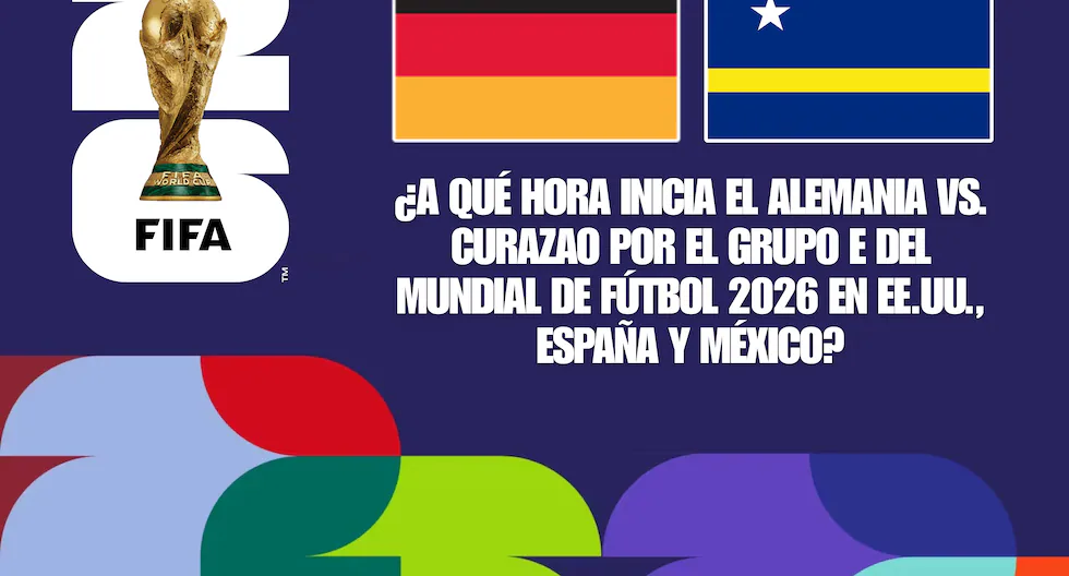 Alemania vs. Curazao: horarios del Grupo E del Mundial 2026