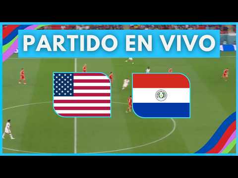 Estados Unidos vs. Paraguay: transmisión en vivo por Canal Universo