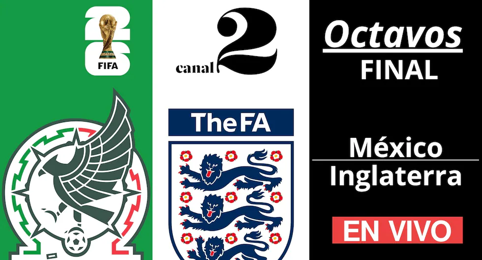 México vs. Inglaterra: dónde ver octavos de final del Mundial 2026