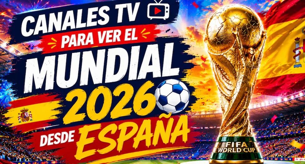 Mundial 2026: canales y plataformas para ver en España